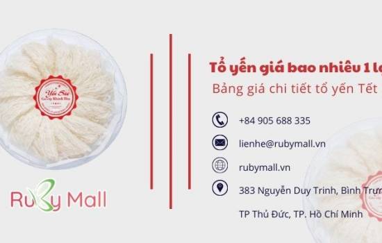 Tổ yến giá bao nhiêu 1 lạng? Bảng giá chi tiết tổ yến Tết 2025